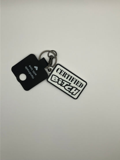 Certified Bitch Keyring - Dual Colour - Innov8Print3D